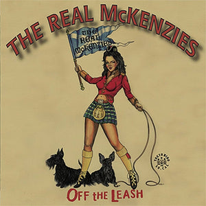 REAL MCKENZIES - OFF THE LEASH