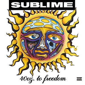 SUBLIME - 40 OZ. TO FREEDOM