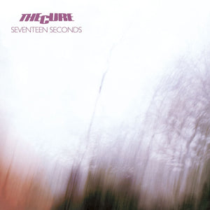 CURE - SEVENTEEN SECONDS