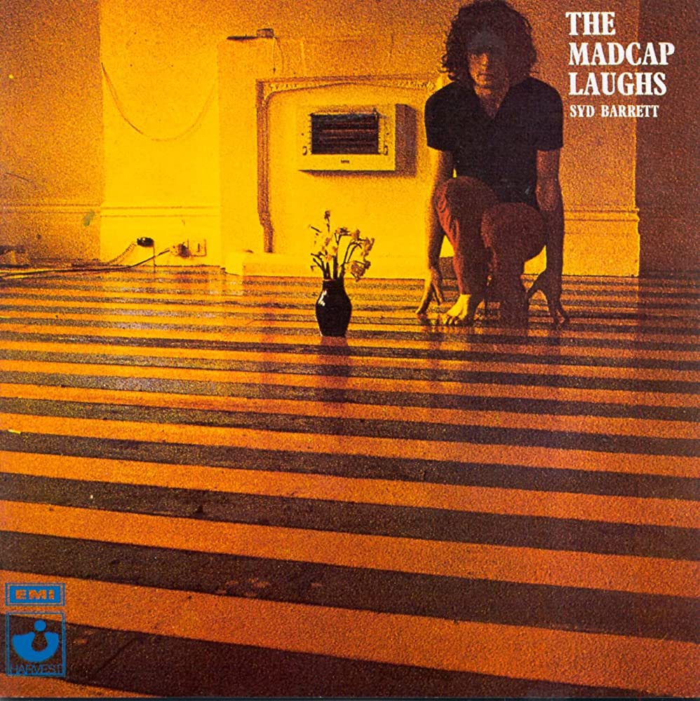 SYD BARRETT - THE MADCAP LAUGHS