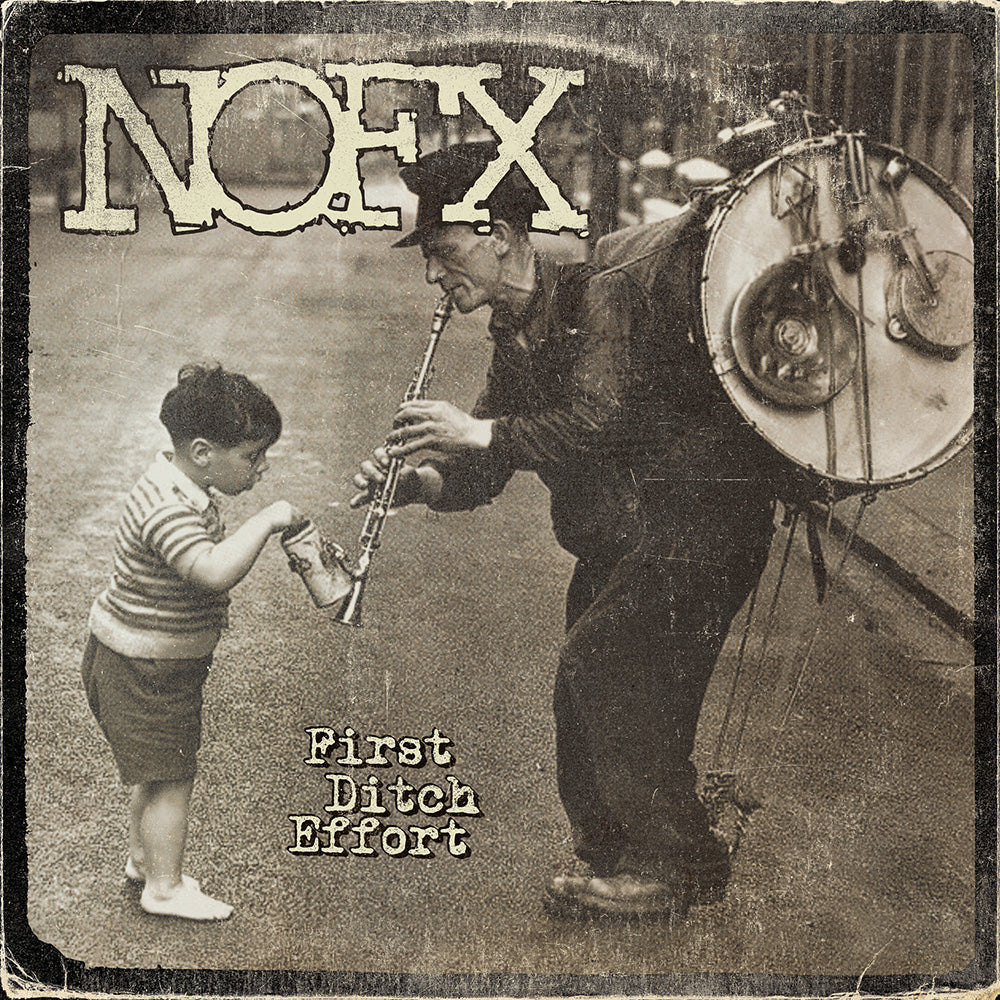NOFX - FIRST DITCH EFFORT