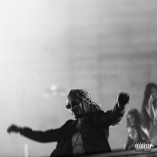 FUTURE - HIGH OFF LIFE