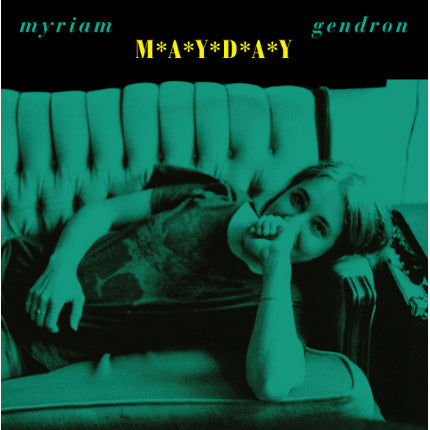 MYRIAM GENDRON - MAYDAY