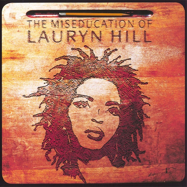 LAURYN HILL - THE MISEDUCATION OF LAURYN HILL