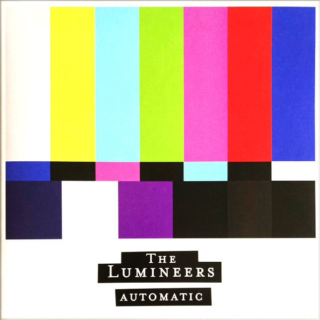 LUMINEERS - AUTOMATIC