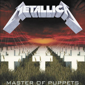 METALLICA - MASTER OF PUPPETS