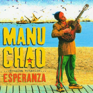 MANU CHAO - PROXIMA ESTACION: ESPERANZA (2LP+CD)