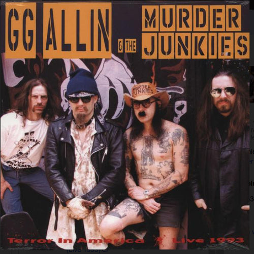 GG ALLIN & THE MURDER JUNKIES - TERROR IN AMERICA
