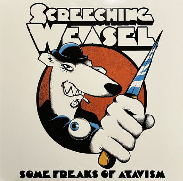 SCREECHING WEASEL - SOME FREAKS OF ATAVISM