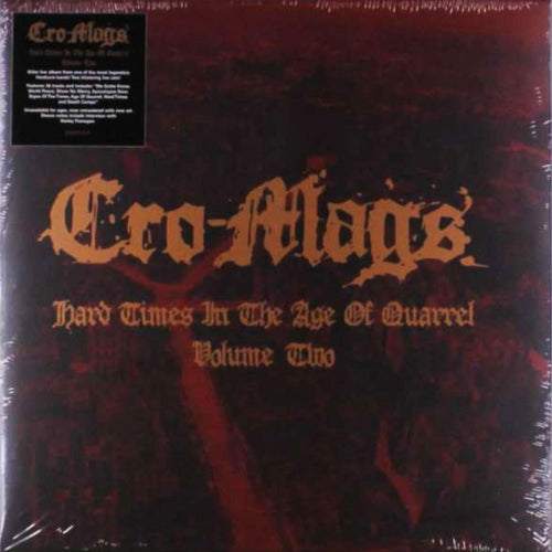 CRO-MAGS - HARD TIMES IN THE AGE OF QUARREL VOLUME TWO