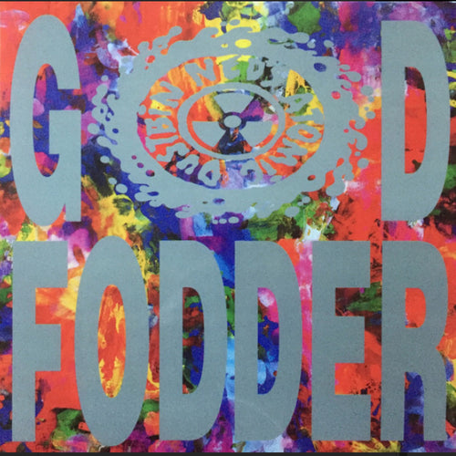 NED'S ATOMIC DUSTBIN - GOD FODDER