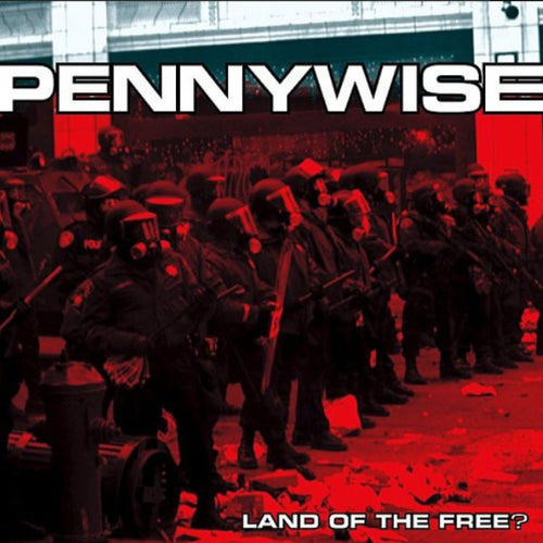 PENNYWISE - LAND OF THE FREE?