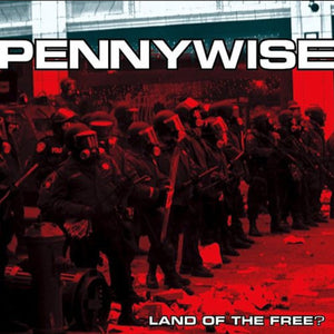 PENNYWISE - LAND OF THE FREE?