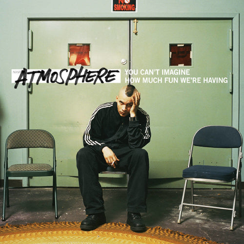 ATMOSPHERE - YOU CAN'T IMAGINE HOW MUCH FUN WE'RE HAVING (2LP)