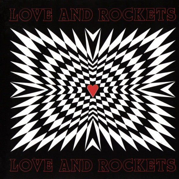 LOVE AND ROCKETS - LOVE AND ROCKETS