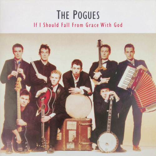 POGUES - IF I SHOULD FALL FROM GRACE WITH GOD