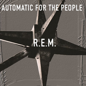 R.E.M - AUTOMATIC FOR THE PEOPLE (25th anniversary)