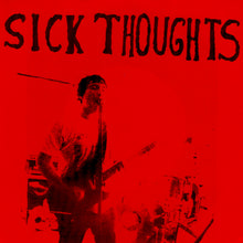 SICK THOUGHTS - HATE YOU SO 7"