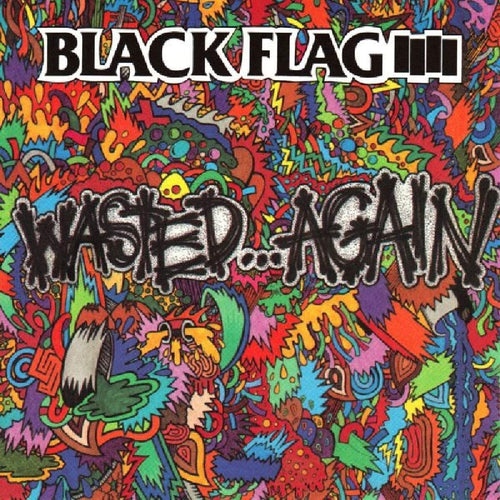 BLACK FLAG - WASTED... AGAIN