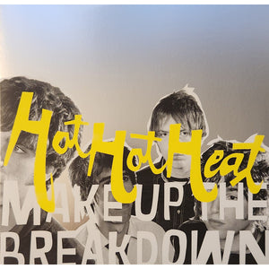 HOT HOT HEAT - MAKE UP THE BREAKDOWN