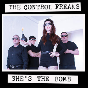 CONTROL FREAKS - SHE'S THE BOMB