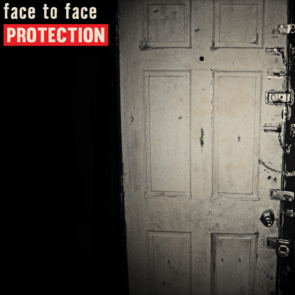 FACE TO FACE - PROTECTION