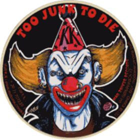 KILLER KLOWN - TOO JUNK TO DIE (PICTURE DISC)