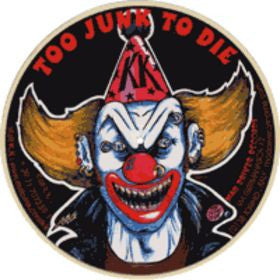 KILLER KLOWN - TOO JUNK TO DIE (PICTURE DISC)