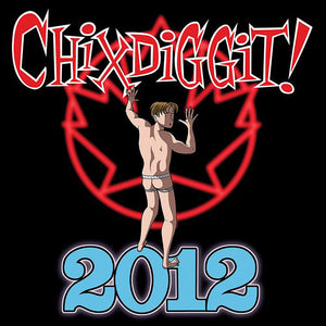 CHIXDIGGIT - 2012