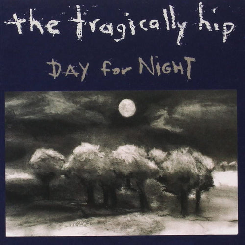 TRAGICALLY HIP - DAY FOR NIGHT (2LP)