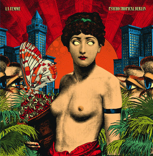LA FEMME  - PSYCHO TROPICAL BERLIN