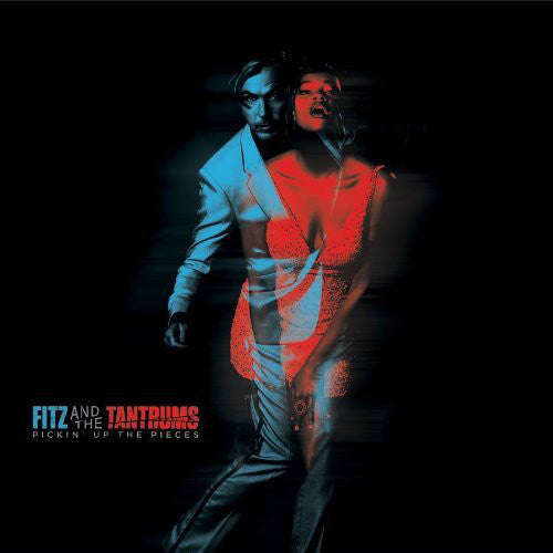 FITZ AND THE TANTRUMS - PICKIN' UP THE PIECES