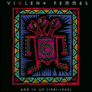 VIOLENT FEMMES - ADD IT UP