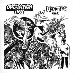 OPERATION IVY - HECTIC E.P