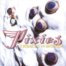 PIXIES - TROMPE LE MONDE (LIMITED EDITION)