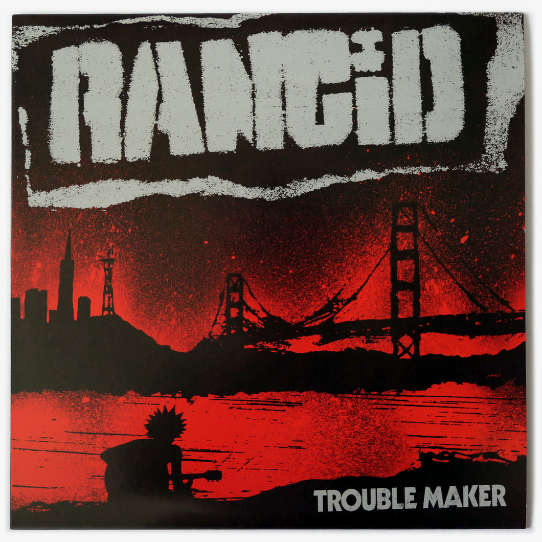 RANCID - TROUBLE MAKER