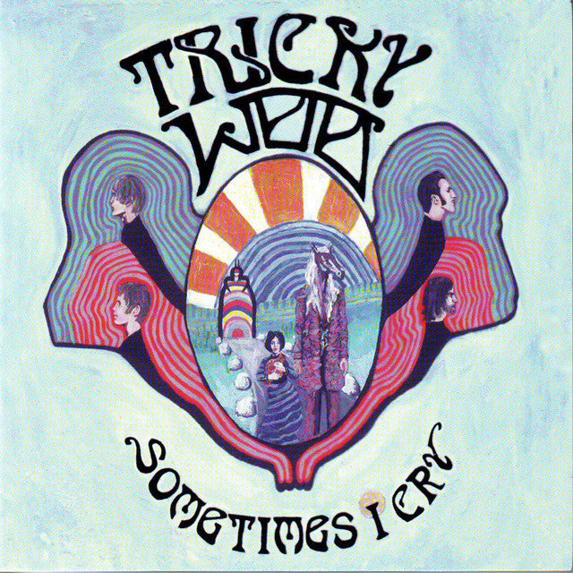 TRICKY WOO - SOMETIMES I CRY